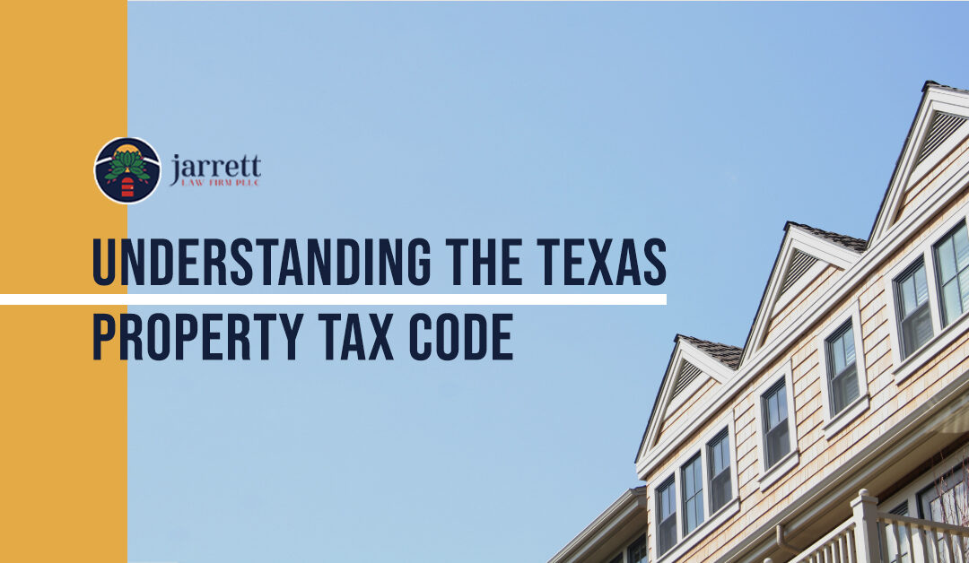 Understanding the Texas Property Tax Code