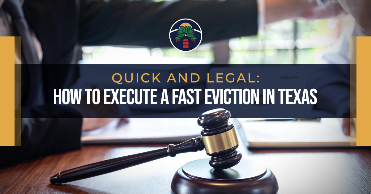 Quick And Legal How To Execute A Fast Eviction In Texas Facing