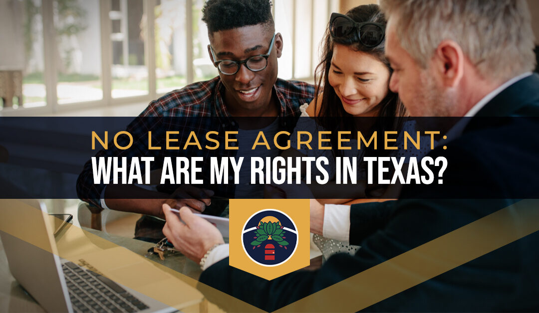 No Lease Agreement: What Are My Rights in Texas?