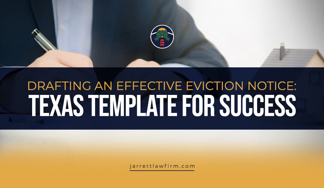 Drafting an Effective Eviction Notice: Texas Template For Success