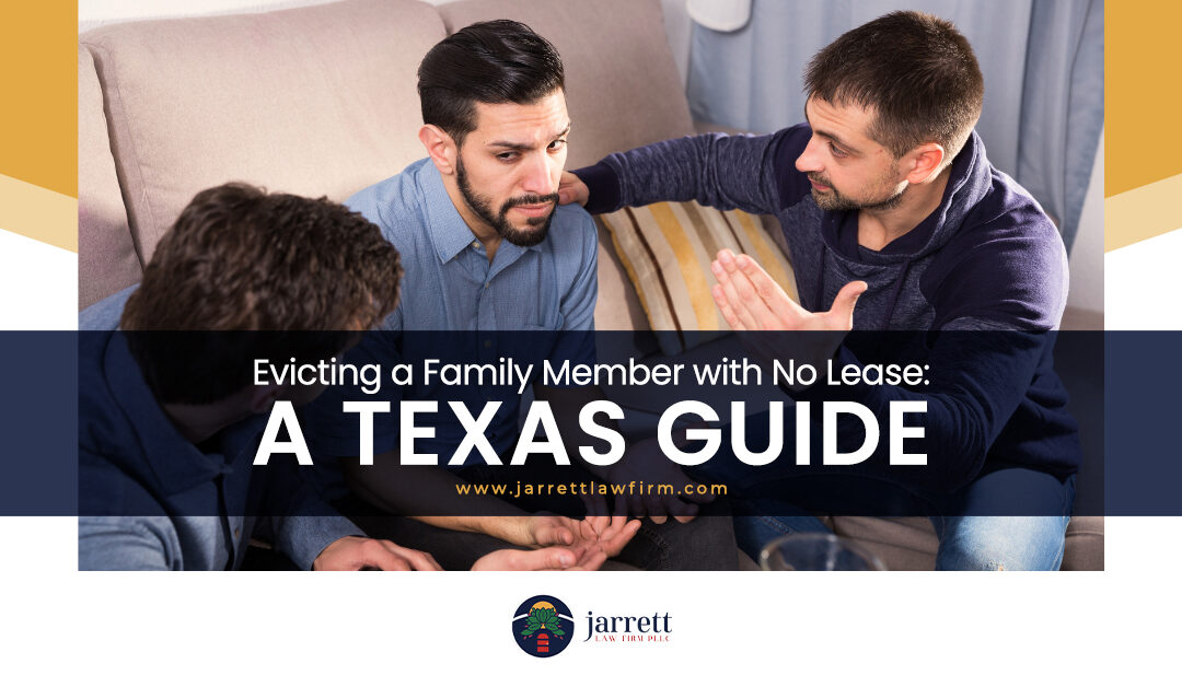 Evicting a Family Member with No Lease: A Texas Guide